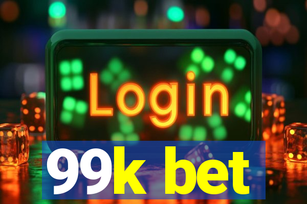 99k bet
